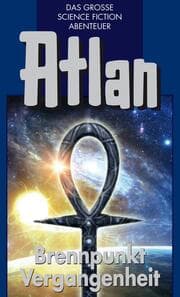 Cover von Atlan 37: Brennpunkt Vergangenheit (Blauband)
