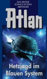 Cover von Atlan 39: Hetzjagd im Blauen System (Blauband)