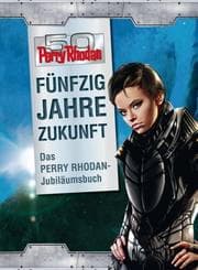 Cover von 50 Jahre Perry Rhodan - Das Buch zum Jubiläum