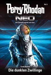 Cover von Perry Rhodan Neo 6: Die dunklen Zwillinge