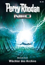Cover von Perry Rhodan Neo 69: Wächter des Archivs