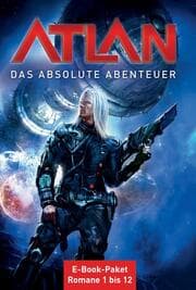Cover von Atlan - Das absolute Abenteuer (Sammelband)
