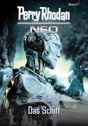 Cover von Perry Rhodan Neo Story 7: Das Schiff