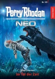 Cover von Perry Rhodan Neo 129: Im Tal der Zeit