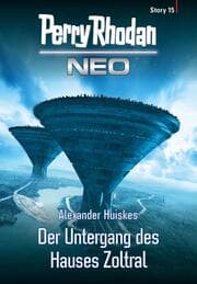 Cover von Perry Rhodan Neo Story 15: Der Untergang des Hauses Zoltral