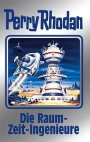 Cover von Perry Rhodan 152: Die Raum-Zeit-Ingenieure (Silberband)