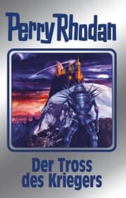 Cover von Perry Rhodan 153: Der Tross des Kriegers (Silberband)
