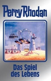 Cover von Perry Rhodan 156: Das Spiel des Lebens (Silberband)