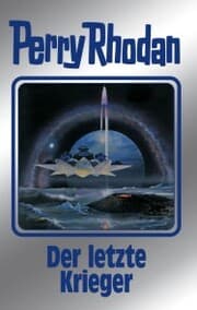 Cover von Perry Rhodan 168: Der letzte Krieger (Silberband)