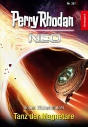 Cover von Perry Rhodan Neo 307: Tanz der Magnetare