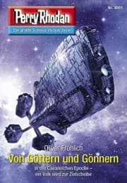 Cover von Perry Rhodan 3001: Von Göttern und Gönnern