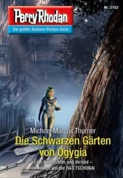 Cover von Perry Rhodan 3152: Die Schwarzen Gärten von Ogygia