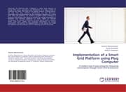 Cover von Implementation of a Smart Grid Platform using Plug Computer