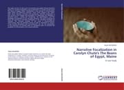 Cover von Narrative Focalization in Carolyn Chute's The Beans of Egypt, Maine