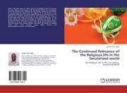 Cover von The Continued Relevance of the Religious life in the Secularized world