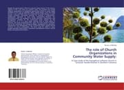Cover von The role of Church Organizations in Community Water Supply: