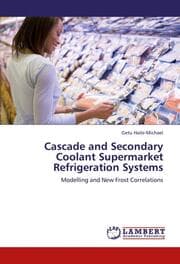 Cover von Cascade and Secondary Coolant Supermarket Refrigeration Systems