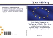 Cover von Euro-Zone.Was u.a.Dr.Wolfgang Schäuble dazu sagt
