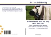 Cover von Massenmedien.Was u.a.Jörg Tauss dazu sagt