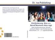Cover von Filmförderung.Was u.a.Bernd Neumann dazu sagt
