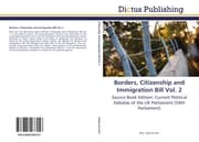 Cover von Borders, Citizenship and Immigration Bill Vol.2