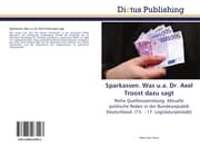 Cover von Sparkassen.Was u.a.Dr.Axel Troost dazu sagt