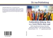 Cover von Frühkindliche Bildung.Was u.a.Caren Marks dazu sagt