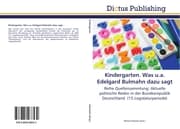 Cover von Kindergarten.Was u.a.Edelgard Bulmahn dazu sagt