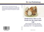 Cover von Kinderarmut.Was u.a.Dr.Ursula von der Leyen dazu sagt
