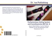 Cover von Parliamentary Voting System and Constituencies Bill Vol.8