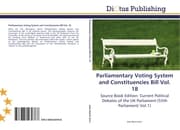 Cover von Parliamentary Voting System and Constituencies Bill Vol.18