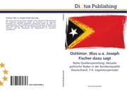 Cover von Osttimor.Was u.a.Joseph Fischer dazu sagt