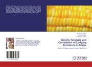 Cover von Genetic Analysis and Correlation of Lodging Resistance in Maize