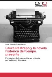 Cover von Laura Restrepo y la novela historica del tiempo presente