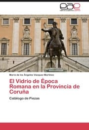 Cover von El Vidrio de Epoca Romana en la Provincia de Coruna