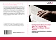 Cover von Compendio Documental para el Estudio del Pensamiento de Simón Bolívar