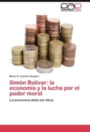 Cover von Simon Bolivar: la economia y la lucha por el poder moral