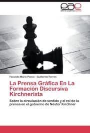 Cover von La Prensa Grafica En La Formacion Discursiva Kirchnerista