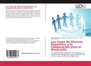 Cover von Las Cajas de Ahorros Españolas y la Cooperación para el Desarrollo