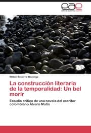 Cover von La construccion literaria de la temporalidad: Un bel morir