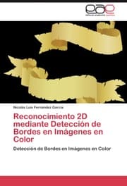 Cover von Reconocimiento 2D mediante Deteccion de Bordes en Imagenes en Color