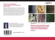 Cover von Claves de identificacion macroscopica para 22 especies maderables