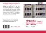 Cover von Método para rehabilitación sísmica de muros de concreto para vivienda