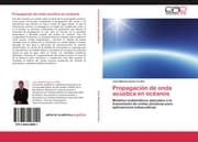 Cover von Propagacion de onda acústica en oceanos