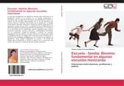 Cover von Escuela - familia: Binomio fundamental en algunas escuelas mexicanas