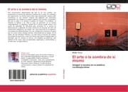 Cover von El arte o la sombra de si mismo