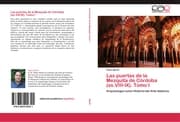 Cover von Las puertas de la Mezquita de Córdoba (ss.VIII-IX).Tomo I
