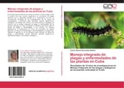 Cover von Manejo integrado de plagas y enfermedades de las plantas en Cuba