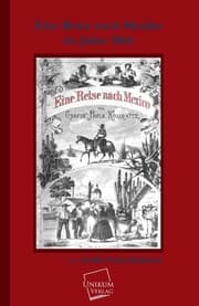 Cover von Eine Reise nach Mexico im Jahre 1864