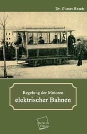 Cover von Regelung der Motoren elektrischer Bahnen
